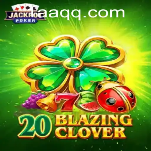 Descubra o Fascinante Jogo de 20BlazingClover: Instruções e Regras Atualizadas