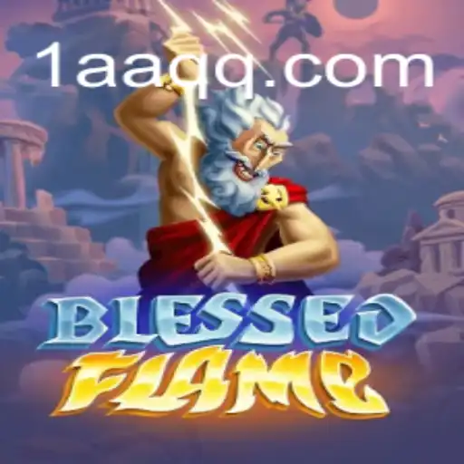 Descubra o Fascinante Jogo 'BlessedFlame' e Suas Regras Exclusivas